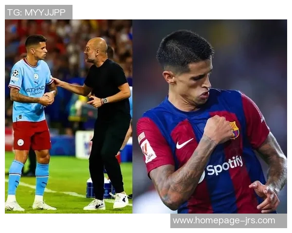 坎塞洛：从边后卫到全能战士的蜕变之路与足球生涯的精彩瞬间